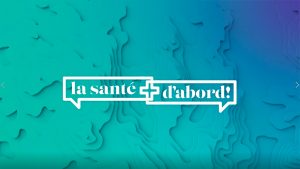 La santé d'abord